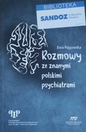 Rozmowy Ze Znanymi Polskimi Psychiatrami Ewa Pągowska