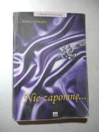 Nie zapomnę. Anna Górska