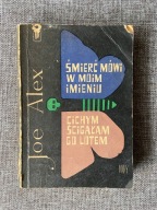 Śmierć mówi w moim imieniu Joe Alex