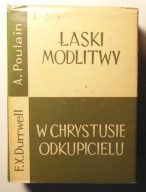 DURRWELL I POULAIN - ŁASKI MODLITWY W CHRYSTUSIE ODKUPICIELU - BDB STAN
