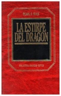 Pearl S. Buck LA ESTIRPE DEL DRAGON