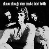 CLIMAX CHICAGO BLUES BAND A lot of bottle CD 1970 Album blues rock