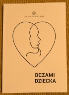 Oczami dziecka Klaudia Tokarz-Laska