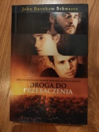 Droga do przebaczenia John Burnham Schwartz