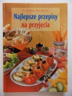 Najlepsze przepisy na przyjęcia Barbara RiasBucher