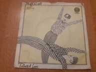 SOFT CELL Tainted love - singiel 7