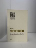 Ucieczka z dowolności Josef Mitterer