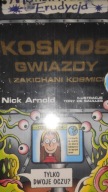 Kosmos, gwiazdy i zakichani kosmici Nick Arnold