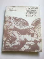 TROPAMI SIEDMIU CUDÓW ŚWIATA Zamarovsky