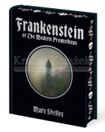 Frankenstein: Or The Modern Prometheus Mary Shelley