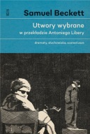UTWORY WYBRANE W PRZEKŁADZIE ANTONIEGO LIBERY. DRAMATY, SŁUCHOWISKA, TOM 1
