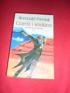 Czarem i smokiem Tom I Romuald Pawlak