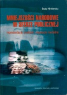 Mniejszości narodowe w sferze publicznej. UJ 2003.