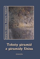 Teksty piramid z piramidy Unisa Seria święte księgi święte teksty nr.7