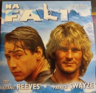 NA FALI- ( Keanu Reeves, Patrick Swayze)
