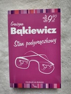 Stan podgorączkowy Grażyna Bąkiewicz t.12