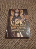 Jadwiga z Andegawenów Jagiełłowa Album rodzinny Janina Lesiak