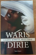 Czarna kobieta biały kraj Waris Dirie