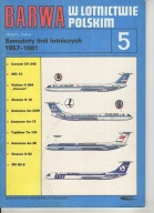 Barwa w Lotnictwie Polskim 5 Samoloty linii lotniczych 1957-1981