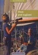 Dom pod żaglami Baranowski Krzysztof