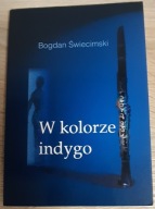 W kolorze indygo Bogdan Świecimski