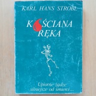 Karl Hans Strobl - Kościana ręka