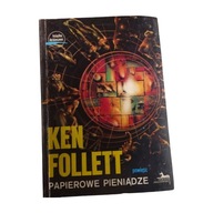 Papierowe pieniądze. Ken Follett. 1990 r. Wyd. I.