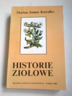 HISTORIE ZIOŁOWE Marian Janusz Kawałko