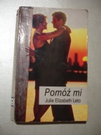 Pomóż mi. Julie Elizabeth Leto