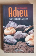 JAN GRZEGORCZYK, ADIEU. PRZYPADKI KSIĘDZA GROSERA