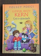 Coś o dzieciach Ludwik Jerzy Kern