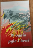 W OGNIU PYLE i KRWI Antologia wierszy o wrześniu 1939 wybór Szylkin Koniusz