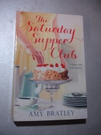 The Saturday Supper Club. Amy Bratley