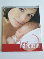 WOKÓŁ NARODZIN Poradnik dla rodziców