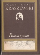 Bracia rywale Józef Ignacy Kraszewski