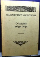 MODRZEWSKI, A. Frycz - O Kościele księga druga [PIW 1957]