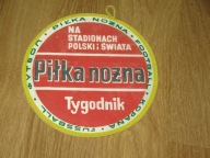 PIŁKA NOŻNA TYGODNIK na stadionach Polski i Świata proporczyk z PRL