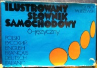 ILUSTROWANY SŁOWNIK SAMOCHODOWY 6-języczny, Czesław BLOK i Wiesław JEŻEWSKI