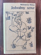 Jedwabny sznur - Wołodymyr Małyk