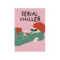 Plakat „Serial Chiller” – Mistrz Relaksu