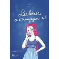Marie Potvin Les heros, cas'trompe jamais 3