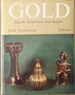 Gold Macht, Schonheit und Magie C. H. V. Sutherland