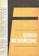Szeregi nieskończone Tadeusz B. Iwiński