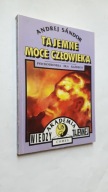 TAJEMNE MOCE CZLOWIEKA - Andrej Sandor