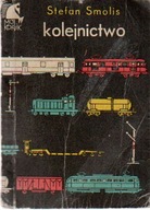 KOLEJNICTWO - MODELARSTWO - S. Smolis