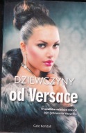 Dziewczyny od Versace Cate Kendall