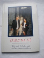 Zatrzymaj się Renata Dziurdzikowska Wojciech Eichelberger