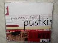 PUSTKI - SLABOSC CHWILOWA , POLSKIE RADIO 2006r , NOWY UNIKAT - FOLIA