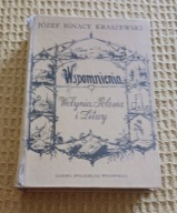 Wspomnienia Wołynia, Polesia i Litwy Józef Ignacy Kraszewski