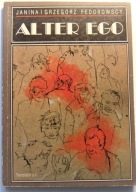 ALTER EGO JANINA I GRZEGORZ FEDOROWSCY